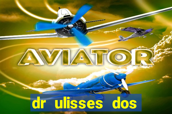 dr ulisses dos santos ortopedista